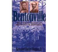 Bentonville: The Final Battle of Sherman and Johnston (Civil War America)