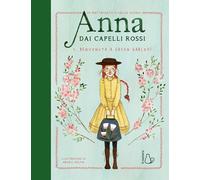 Benvenuta a Green Gables! Anna dai capelli rossi. Ediz. a colori (Vol. 1) (Il Castoro bambini)
