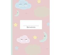 Benvenuta - Il Diario dei Tuoi Primi Anni: Un tenero album ricordo per conservare ogni prezioso momento della tua bambina
