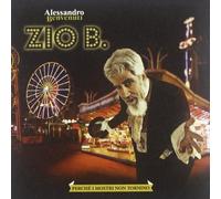 Benvenuti Alessandro - Zio B-Perche I Mostri Non Ritornino
