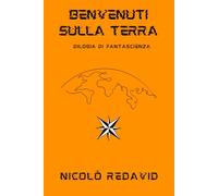 Benvenuti sulla terra - Dilogia