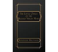 Benziger Brothers The Little Office of the Blessed Virgin Mary (Tapa blanda)