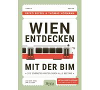 Beppo Beyerl Th Wien entdecken mit der Bim: Die schönsten Routen d (Tapa blanda)