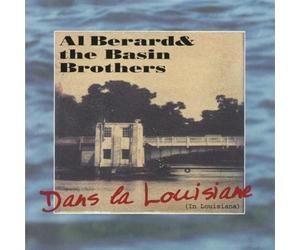 Berard,Al & the Basin Brothers - Dans la Louisiane