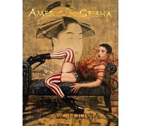 Berardinis, Olivia De - American Geisha: The Art Of Olivia III