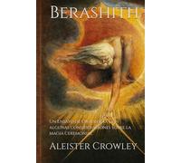 Berashith: Un Ensayo de Ontología con algunas consideraciones sobre la magia ceremonial