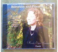 Berceuse and Friends: Lullabies, Night Pieces, and Fantasies to Soothe and Inspire the Spirit