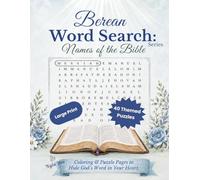 Berean Word Search: Names of the Bible - Bible Puzzle-Large Print-Senior Adults-Coloring Dual Fun: 40 Themed Puzzles Featuring 600 Biblical Names - ... Studay Fun (Berean Bible Word Search Puzzles)