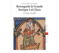 Berenguela la Grande. Enrique I el Chico (1179-1246) (Estudios históricos La Olmeda)