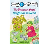 BERENSTAIN NEIGHBOR IN NEED: Level 1 (I Can Read! / Berenstain Bears / Good Deed Scouts / Living Lights: A Faith Story)