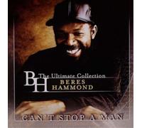 Beres Hammond Can't Stop a Man - The Best of Beres Hammond (Vinyl) 12" Album