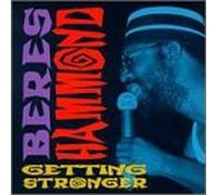 Beres Hammond - Getting Stronger