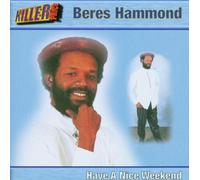 Beres Hammond - Have A Nice Weekend