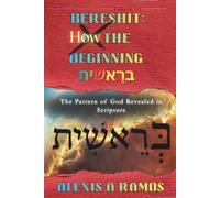 Bereshit: How the Beginning (The Vault: Absolute Truth Collection)