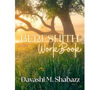 Bereshith Healing Retreat Workbook: Emotional & Spiritual Healing Workbook: For Reflection, Revelation, and Renewal