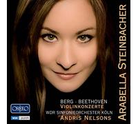Berg, Beethoven : Concertos pour violon. Steinbacher, Nelsons.