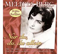 Berg,Melitta - Nur du,du,du Allein-24 Große Erfolge