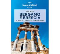 Bergamo e Brescia Pocket (Guide EDT/Lonely Planet. Pocket)