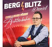 Bergblitz Daniel - Mein Leben fährt Achterbahn