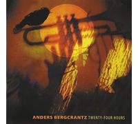 Bergcrantz,Anders - Twenty Four Hours