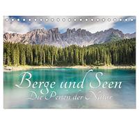Berge und Seen - Die Perlen der Natur (Tischkalender 2026 DIN A5 quer), CALVENDO Monatskalender: Traumhafte Bergseen und aussichtsreiche Panoramen