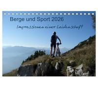 Berge und Sport 2026, Impressionen einer Leidenschaft (Tischkalender 2026 DIN A5 quer), CALVENDO Monatskalender: ...von der Liebe zu Natur und Bewegung...