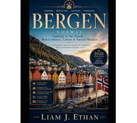 BERGEN: A Complete Travel Guide To Norway’s Most Charming Coastal City