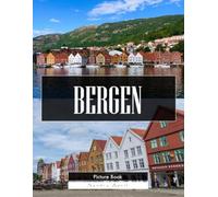 Bergen: A Stunning Coffee Table Picture Book - For Travelers & Nature Lovers