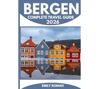 BERGEN COMPLETE TRAVEL GUIDE 2026
