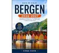 BERGEN GUÍA DE VIAJE 2026-2027: Una guía práctica para la puerta de entrada de Noruega a los fiordos.