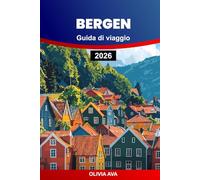BERGEN GUIDA DI VIAGGIO 2026: Scopri fiordi maestosi, cultura vibrante, sentieri panoramici, gemme nascoste ed autentiche esperienze locali.