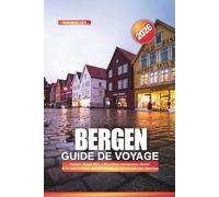 BERGEN Guide de voyage 2026: Explorez Bergen 2026 : villes côtières norvégiennes, chemins de fer panoramiques, marchés de fruits de mer et architecture historique