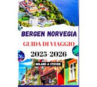 BERGEN NORVEGIA GUIDA DI VIAGGIO 2025-2026: scoprire le attrazioni da non perdere, le montagne dei fiordi, i monumenti, i consigli sul budget e altro ancora