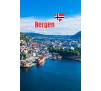 Bergen Norway Notebook: A Norwegian Journal for Travelers, Locals, Fjord Lovers and Anyone Who Holds Bergen Close to Their Heart