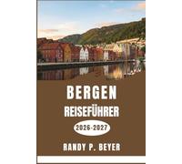 Bergen Reiseführer 2026-2027: Entdecken Sie Fjorde, Viertel, lokale Spezialitäten, Küstenwanderwege, Tagesausflüge und praktische Tipps.