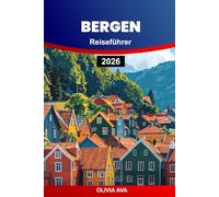 BERGEN REISEFÜHRER 2026: Entdecken Sie majestätische Fjorde, lebendige Kultur, malerische Wanderwege, versteckte Schätze und authentische lokale Erlebnisse.
