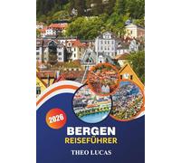 Bergen Reiseführer 2026: Entdecken Sie malerische Fjorde, historische Sehenswürdigkeiten, kulinarische Köstlichkeiten und Outdoor-Abenteuer für ein unvergessliches Norwegen-Erlebnis