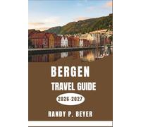Bergen Travel Guide 2026-2027: Explore Fjords, Neighborhoods, Local Food, Coastal Walks, Day Trips, and Practical Tips