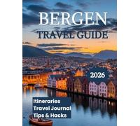 Bergen Travel Guide 2026: Discover Norway's Fjord Capital