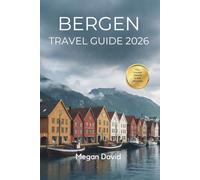 Bergen Travel Guide 2026: Experience Funiculars, Fish Markets, Fjord Cruises, and Mountain Trails with Practical Itineraries