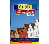 BERGEN TRAVEL GUIDE 2026: Explore Norway’s Gateway to the Fjords with Top Things to Do, Local Food, Hiking Routes, Maps & Travel Tips