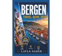 BERGEN TRAVEL GUIDE 2026: Fjord Cruises, Mountain Hikes, Hanseatic History, and Nordic Cuisine