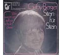 BERGER, Gaby - Stein für Stein / Wer weint ist selber schuld daran / 10017 AT