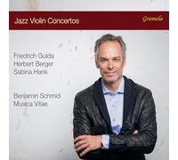 Berger, Gulda, Hank : Concertos jazz pour violon. Schmid, Lettner.