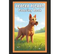 Berger Picard Coloring Book: Realistic Dog & Puppy Picture Pages with 60 Lined Drawings of Doggy Outdoor Adventures in Park, Mountain, City, Lake, ... Scenes + More | Art Gift for Kids and Adults