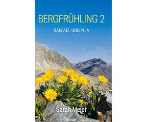 Bergfrühling 2: Raffael und Ylia