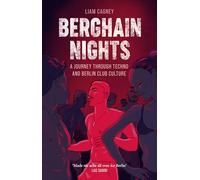 Berghain Nights: A Journey through Techno and Berlin Club Culture