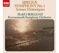 BERGLUND & BOURNEMOUTH SO - SIBELIUS: SYMPHONY NO.1 & SCENES HISTORIQUESSUITE NO.1ltd.)