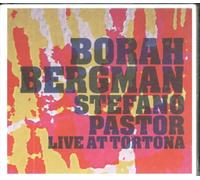 Bergman, Borah and Stefano Pastor - Live at Tortona [Import]