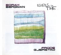 Bergman,Borah - Rivers in Time